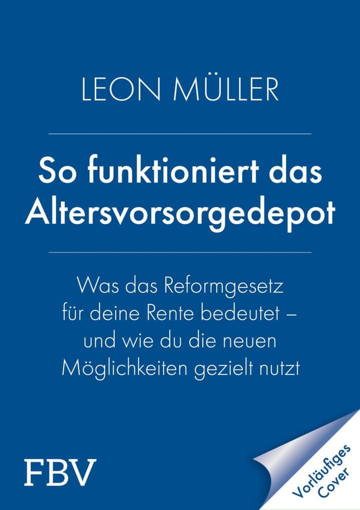 So funktioniert das Altersvorsorge-Depot
