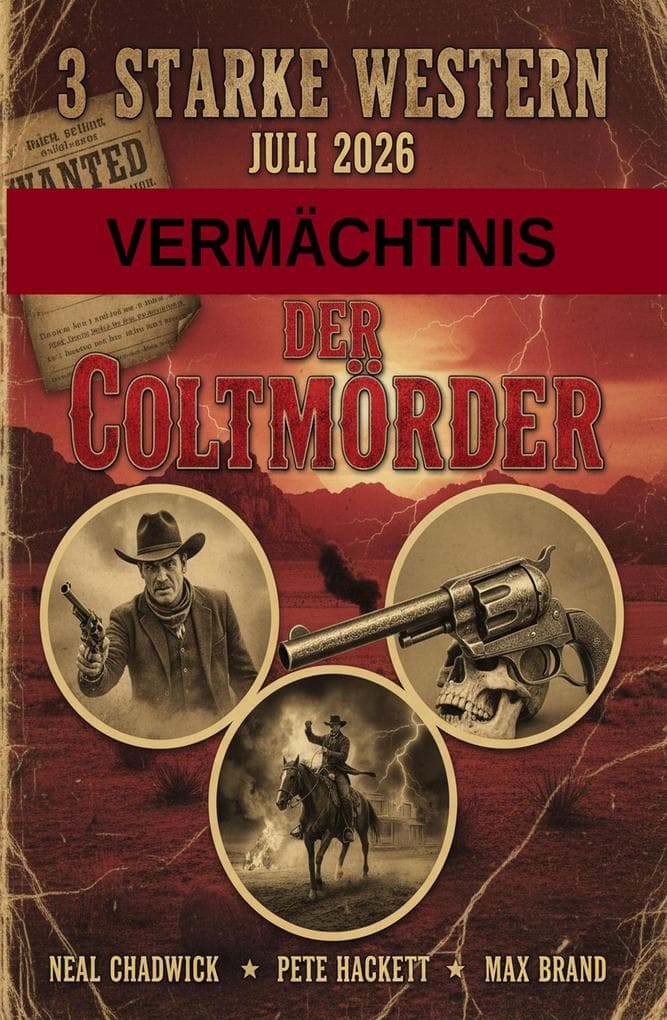 3 Starke Western Juli 2026: Vermächtnis der Coltmörder