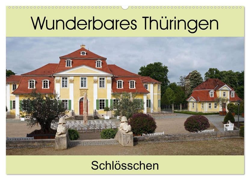 Wunderbares Thüringen - Schlösschen (Wandkalender 2027 DIN A2 quer), CALVENDO Monatskalender