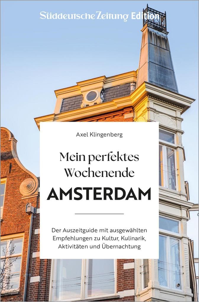 Mein perfektes Wochenende Amsterdam
