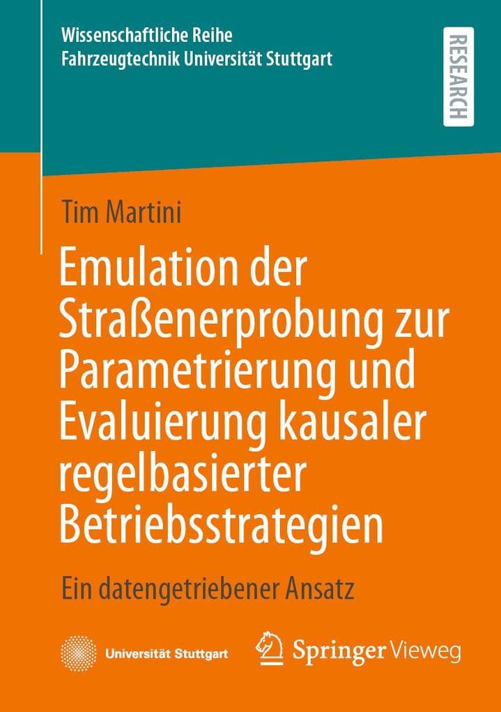 Emulation der Straßenerprobung zur Parametrierung und Evaluierung kausaler regelbasierter Betriebsstrategien