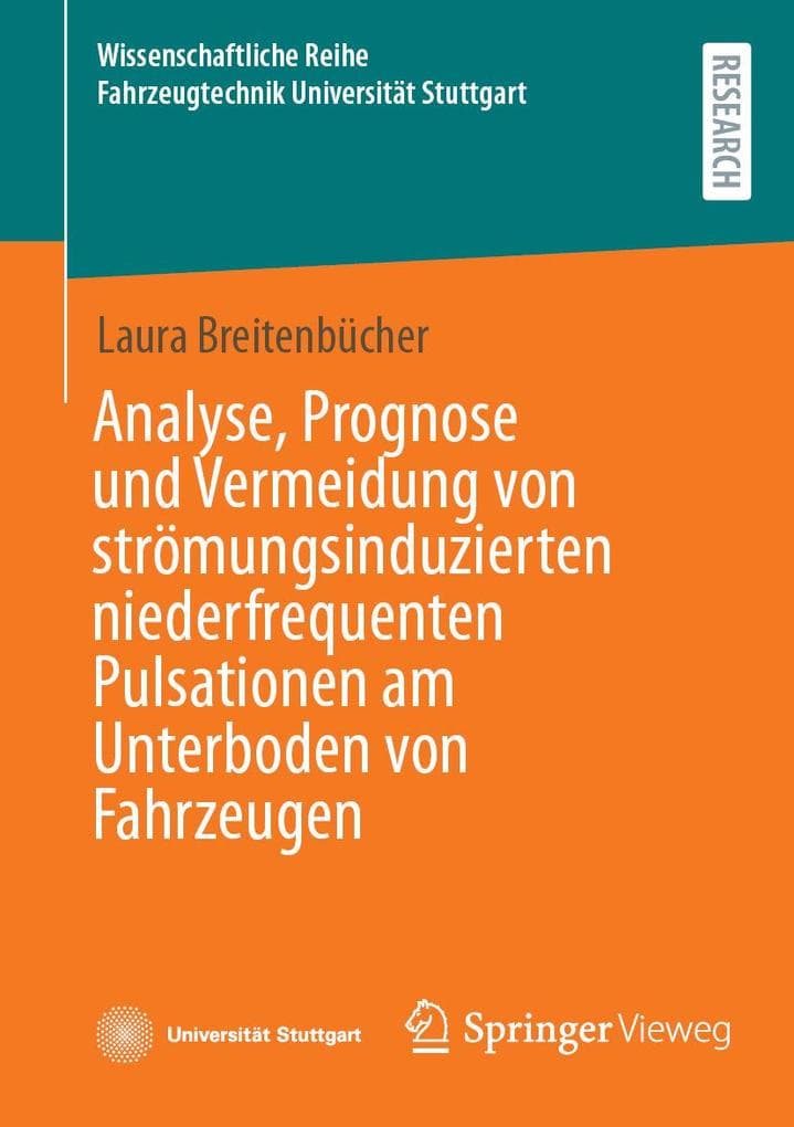 Analyse, Prognose und Vermeidung von strömungsinduzierten niederfrequenten Pulsationen am Unterboden von Fahrzeugen