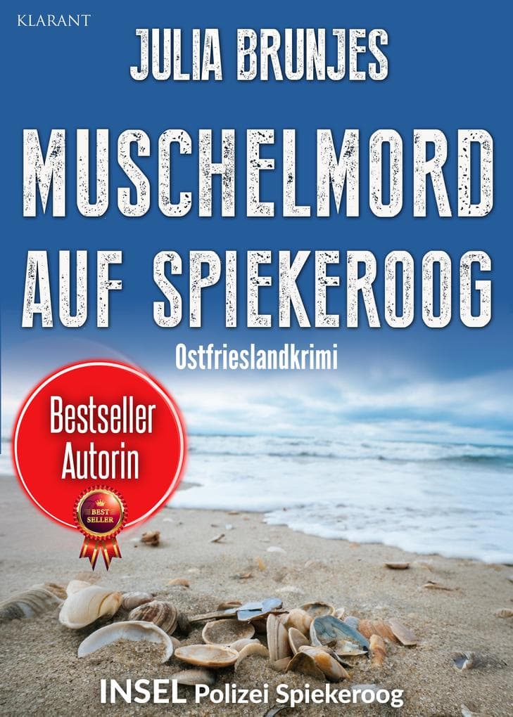 Muschelmord auf Spiekeroog. Ostfrieslandkrimi - Spiekeroog Krimi - Nordseekrimi