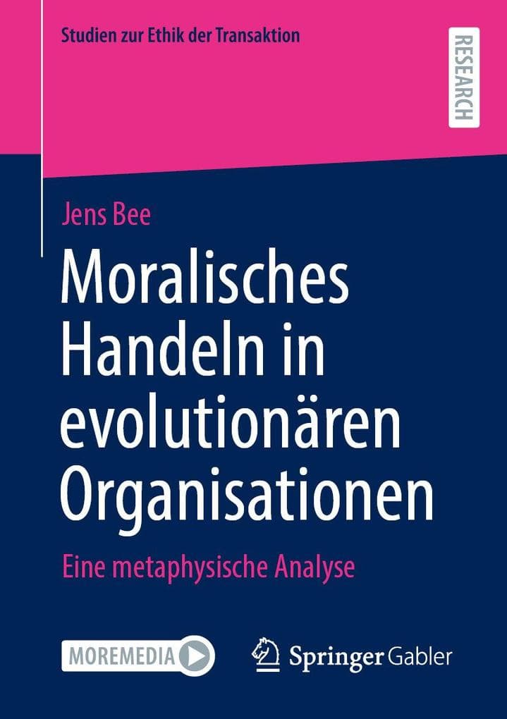 Moralisches Handeln in evolutionären Organisationen