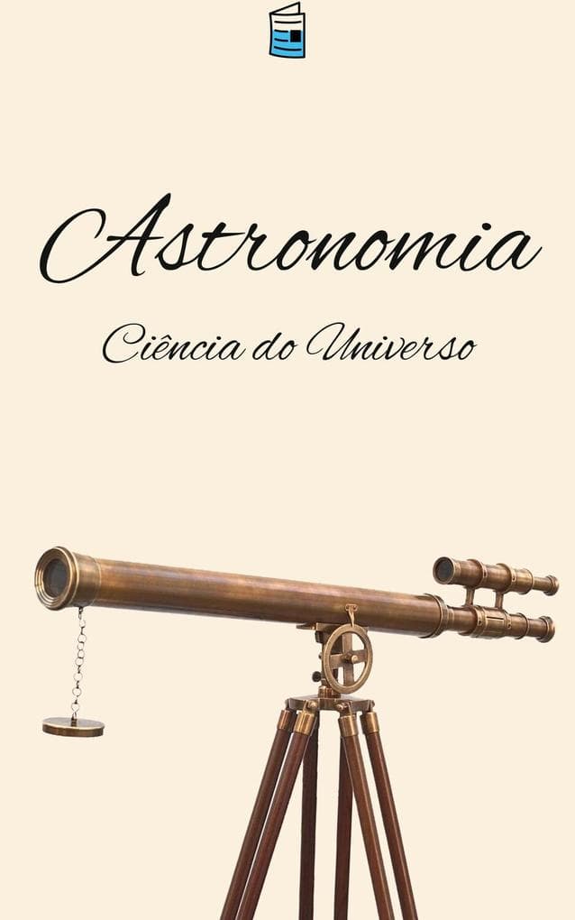 Astronomia: A Ciência do Universo