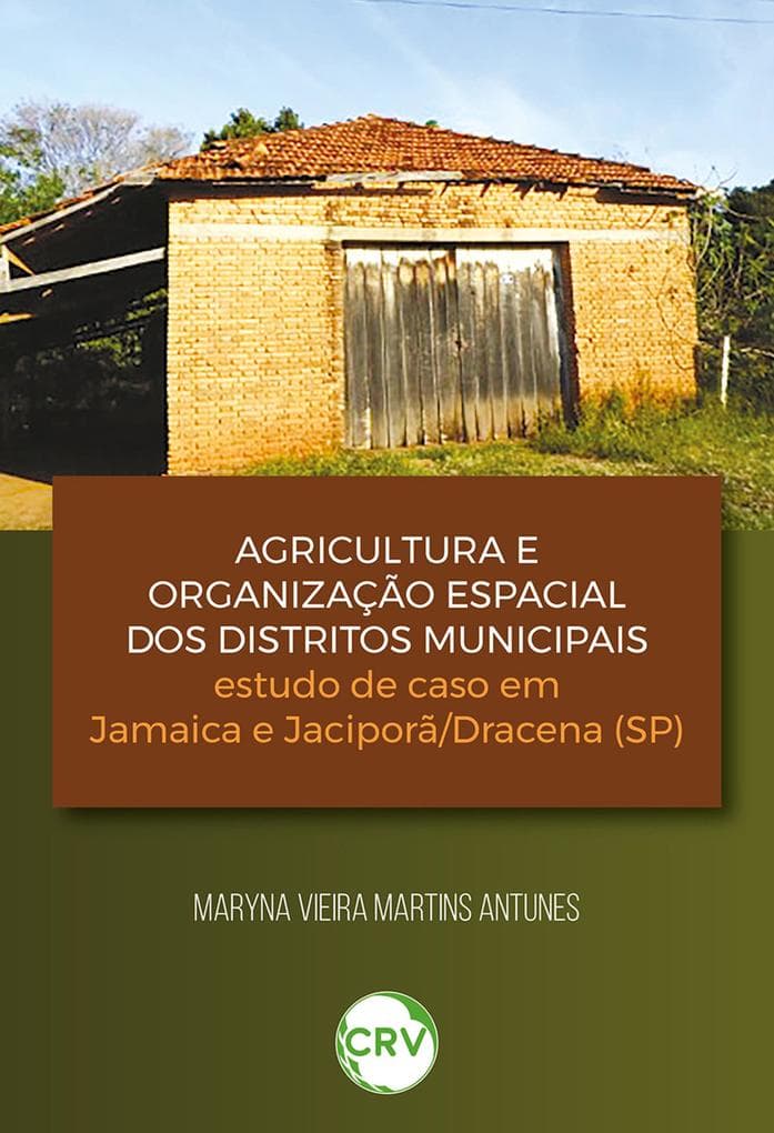 Agricultura e organização espacial dos distritos municipais