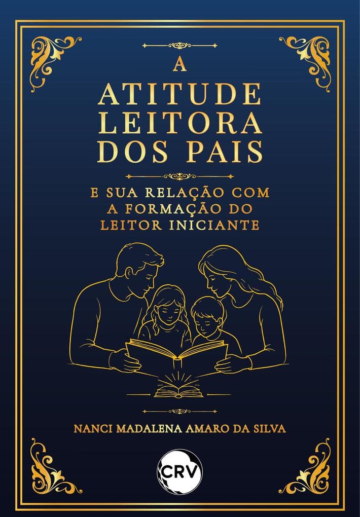 A atitude leitora dos pais e sua relação com a formação do leitor iniciante