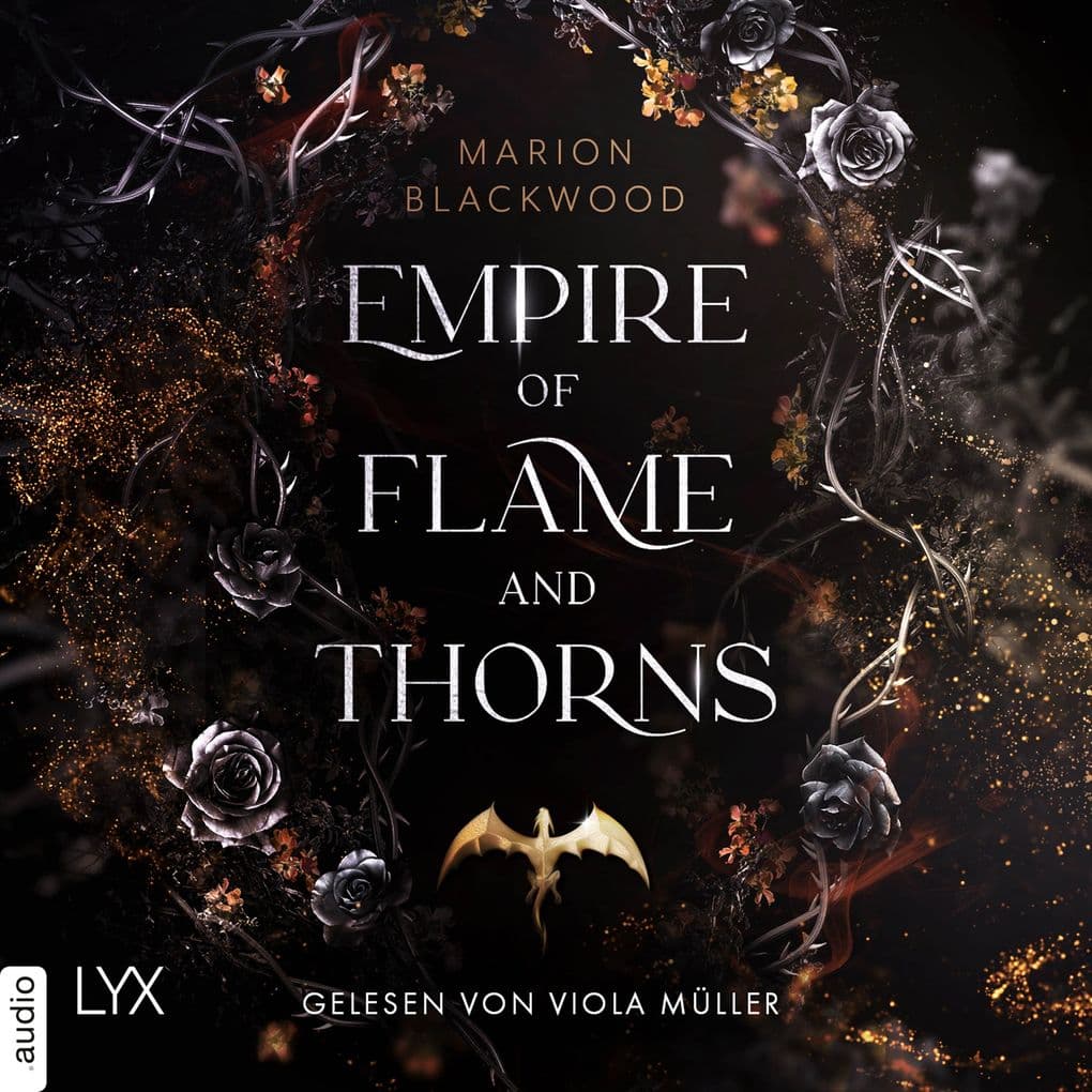 Empire of Flame and Thorns - Flame and Thorns, Teil 1