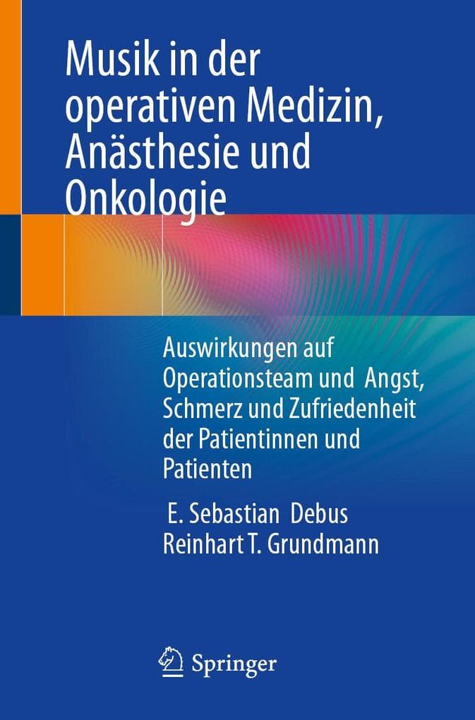 Musik in der operativen Medizin, Anästhesie und Onkologie