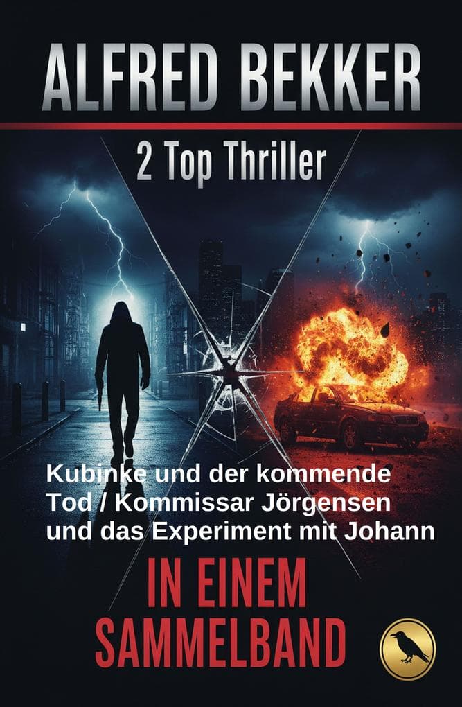 2 Top Thriller: Kubinke und der kommende Tod / Kommissar Jörgensen und das Experiment mit Johann