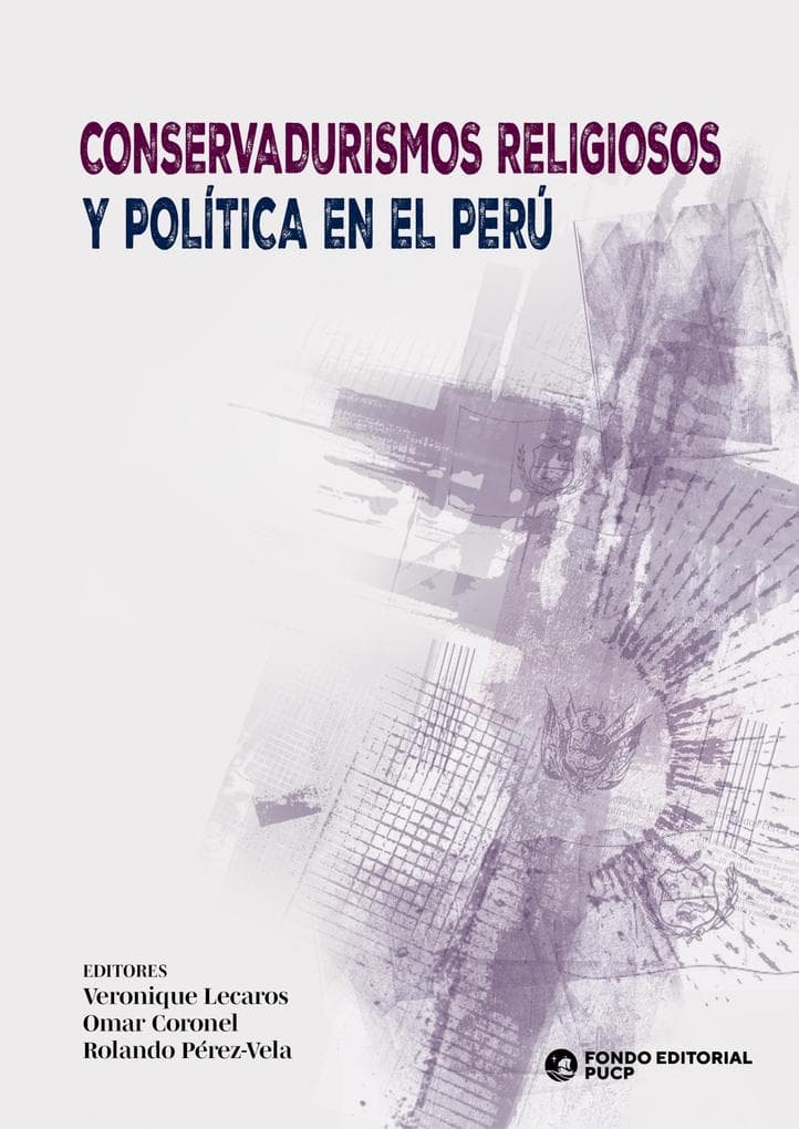 Conservadurismos religiosos y política en el Perú