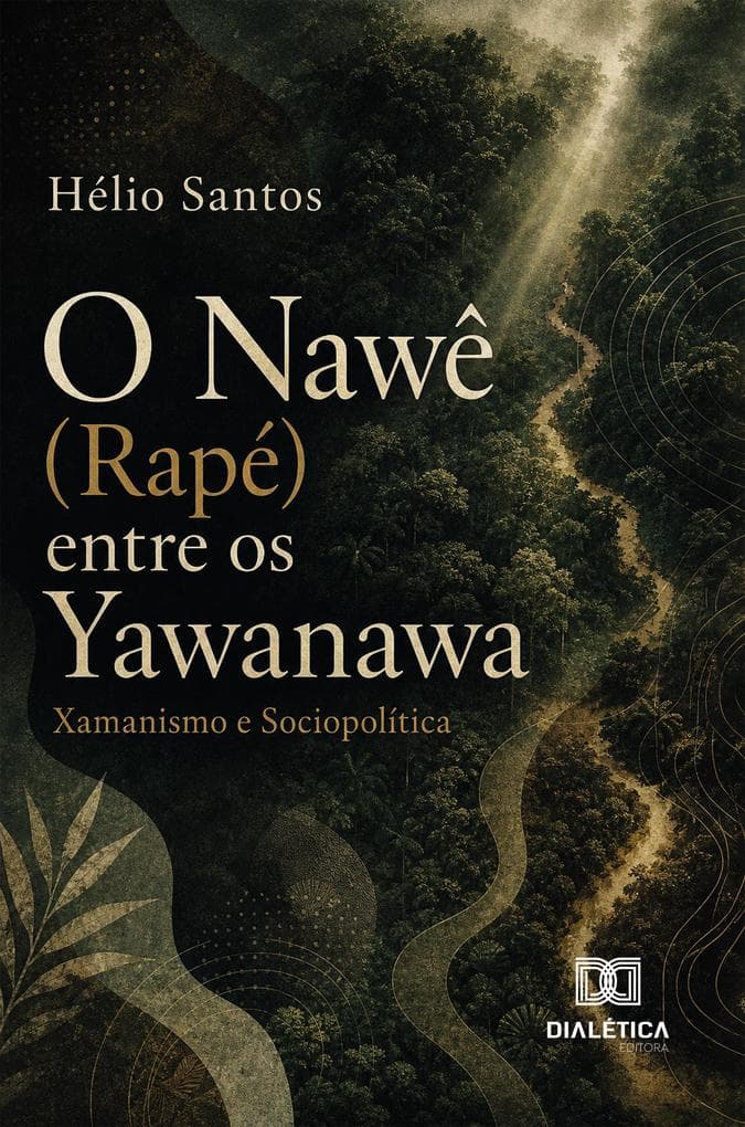 O Nawê (Rapé) entre os Yawanawa