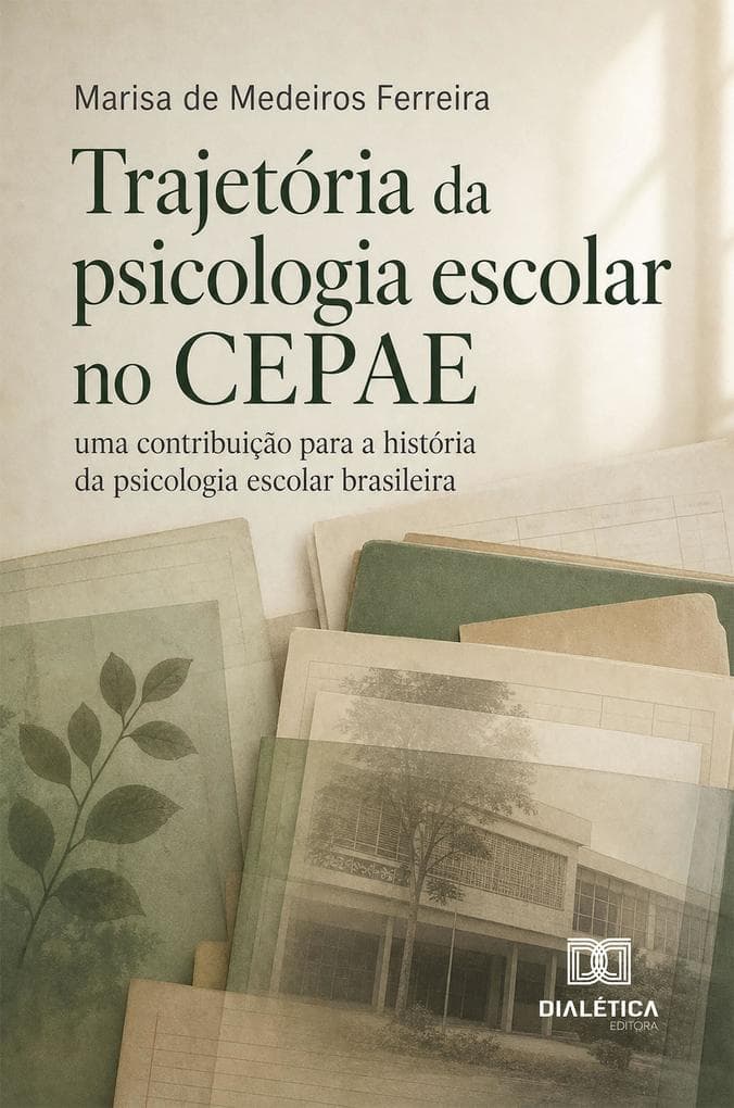 Trajetória da psicologia escolar no CEPAE