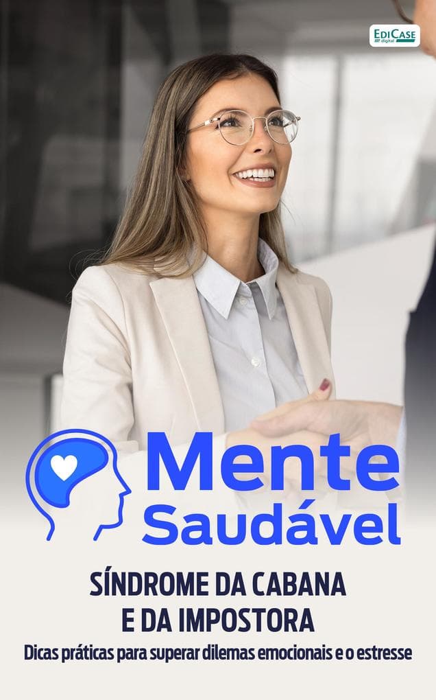 Mente Saudável: Síndrome da Cabana e da Impostora