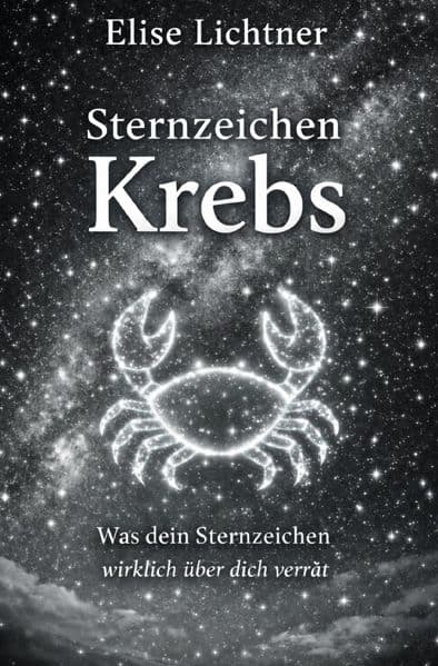 Sternzeichen Krebs - Was dein Sternzeichen wirklich über dich verrät