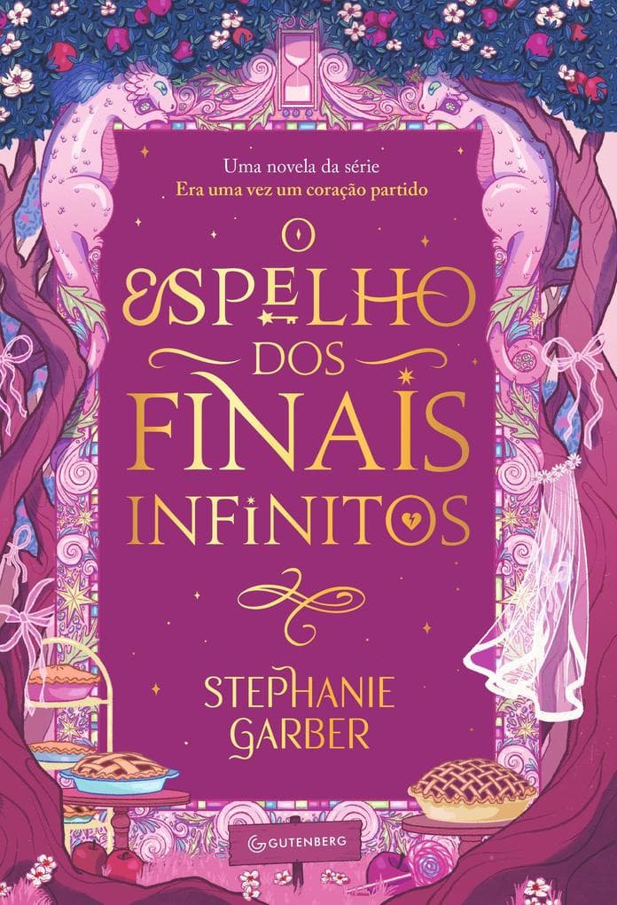 O espelho dos finais infinitos (Era uma vez um coração partido, vol. 3,5)