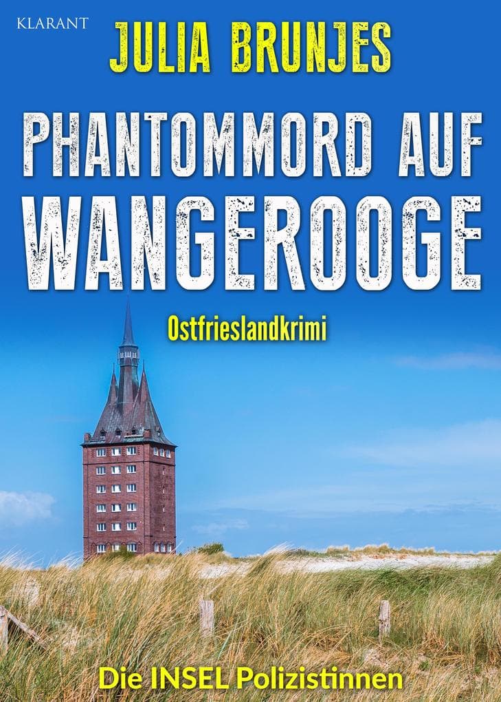 Phantommord auf Wangerooge. Ostfrieslandkrimi - Wangerooge Krimi