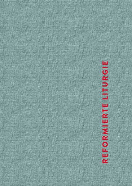 Reformierte Liturgie