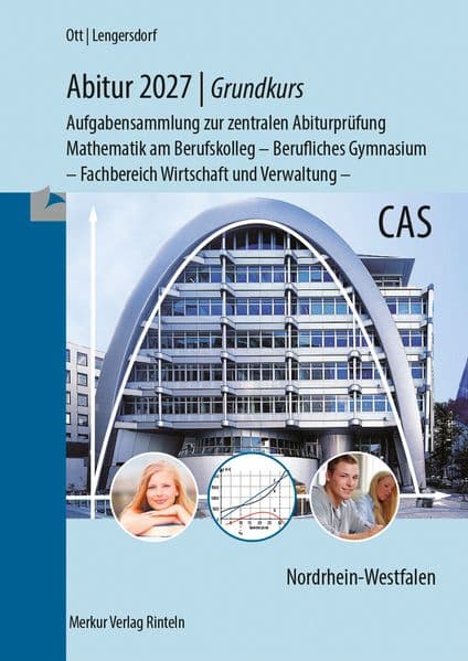 Abitur 2027 - Grundkurs - Aufgabensammlung zur zentralen Abiturprüfung
