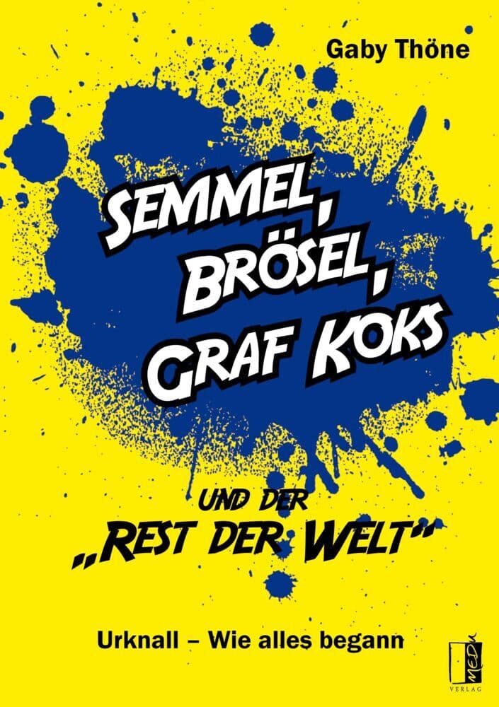 Semmel, Brösel, Graf Koks und der "Rest der Welt"
