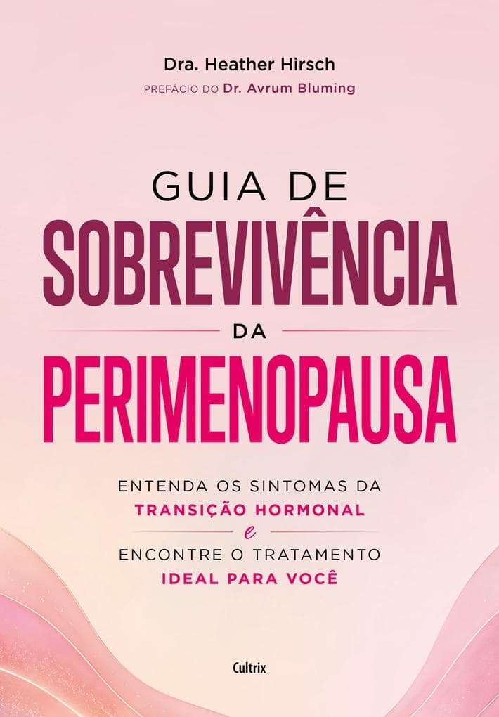 Guia de sobrevivência da perimenopausa