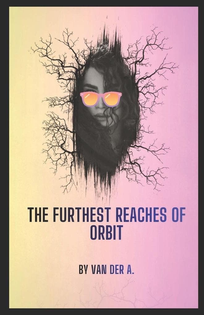 The Furthest Reaches of Orbit