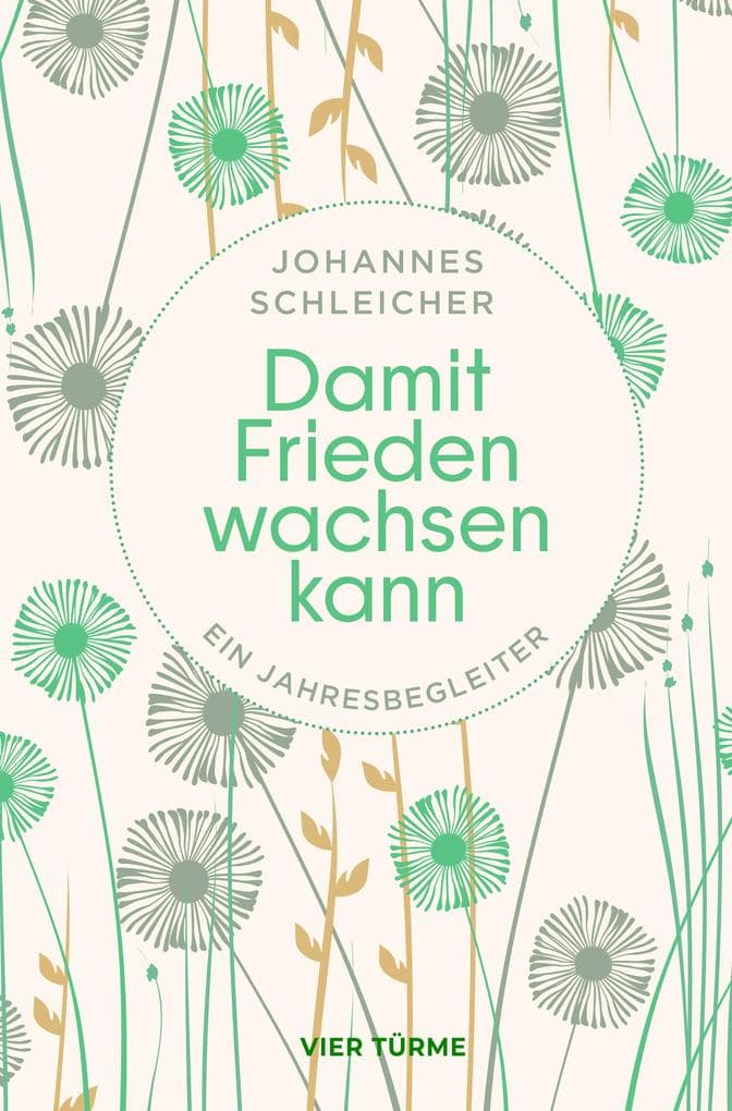 Damit Frieden wachsen kann