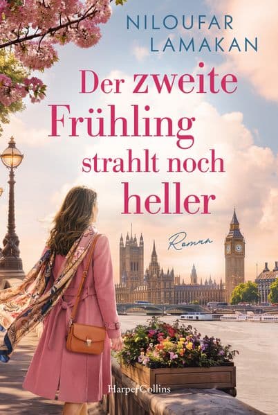 Der zweite Frühling strahlt noch heller: Roman | Dating im Alter: Hier steht dieses wichtige Thema endlich im Mittelpunkt