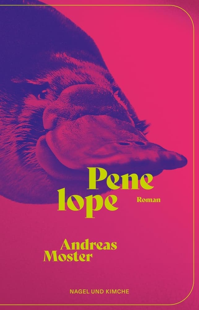 Penelope: Roman | Die unerhörte Geschichte eines Schnabeltiers im New York der 50er-Jahre | Auf der Suche nach Zugehörigkeit | Nach wahren Begebenheiten
