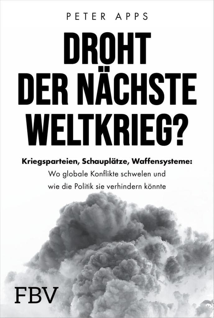 Droht der nächste Weltkrieg?