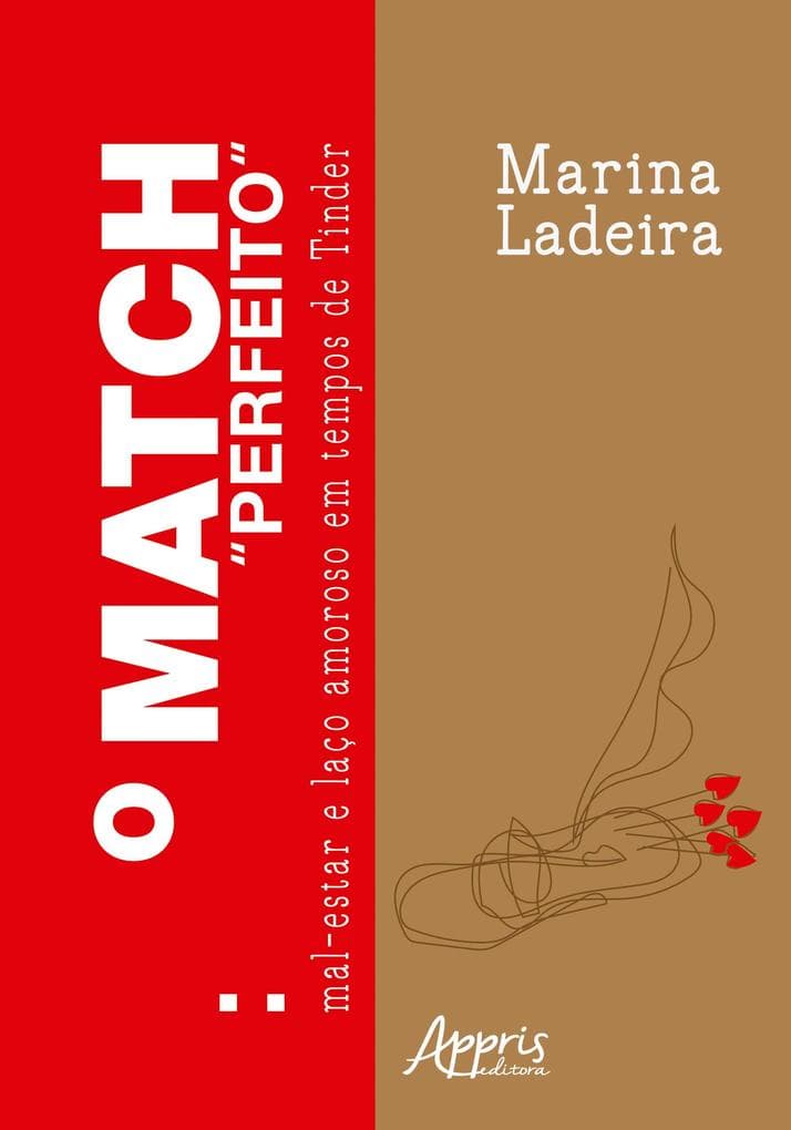 O Match "Perfeito": Mal-Estar e Laço Amoroso em Tempos de Tinder