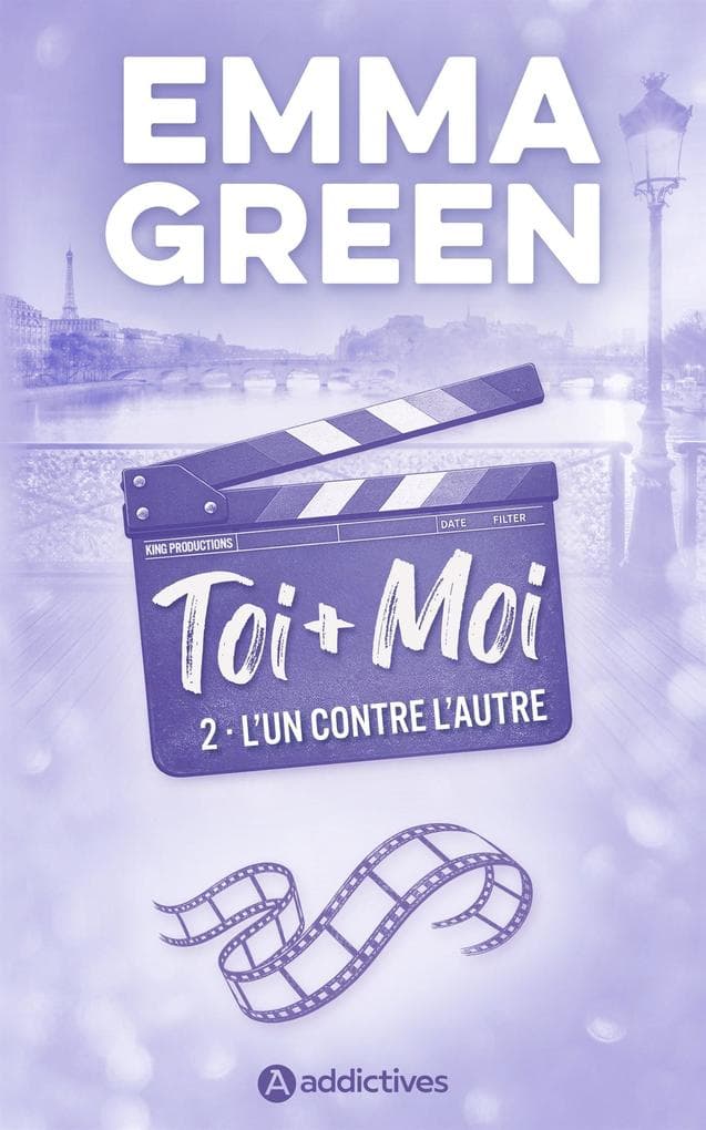 Toi + Moi, Tome 02 : L'un contre l'autre - Nouvelle édition - La suite du film Prime