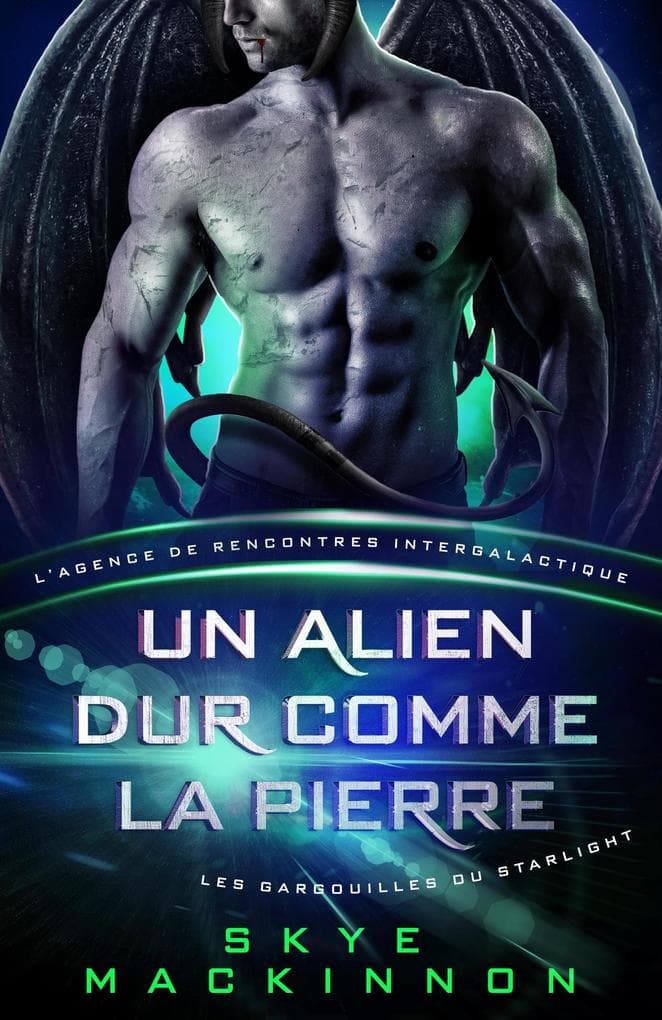Un alien dur comme la pierre : Les Gargouilles du Starlight