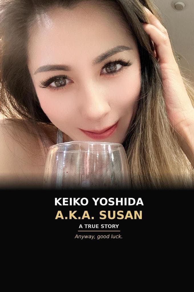 Keiko Yoshida, A.K.A. Susan: A Biotech Opportunity, a Romance, a Mysterious Trading Platform, and One Very Long Con