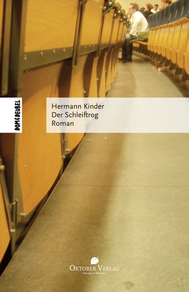 Der Schleiftrog: Mit einem Nachwort von Hermann Kinder 2007 und einem Nachwort von Petra Moser und Martin Jürgens von 2026