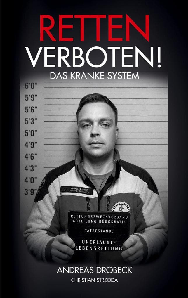 Retten verboten! - Das kranke System