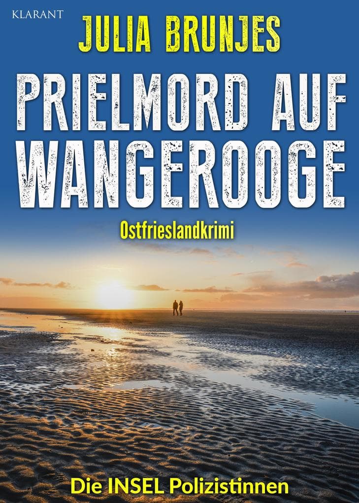 Prielmord auf Wangerooge. Ostfrieslandkrimi - Nordseekrimi - Wangerooge Krimi