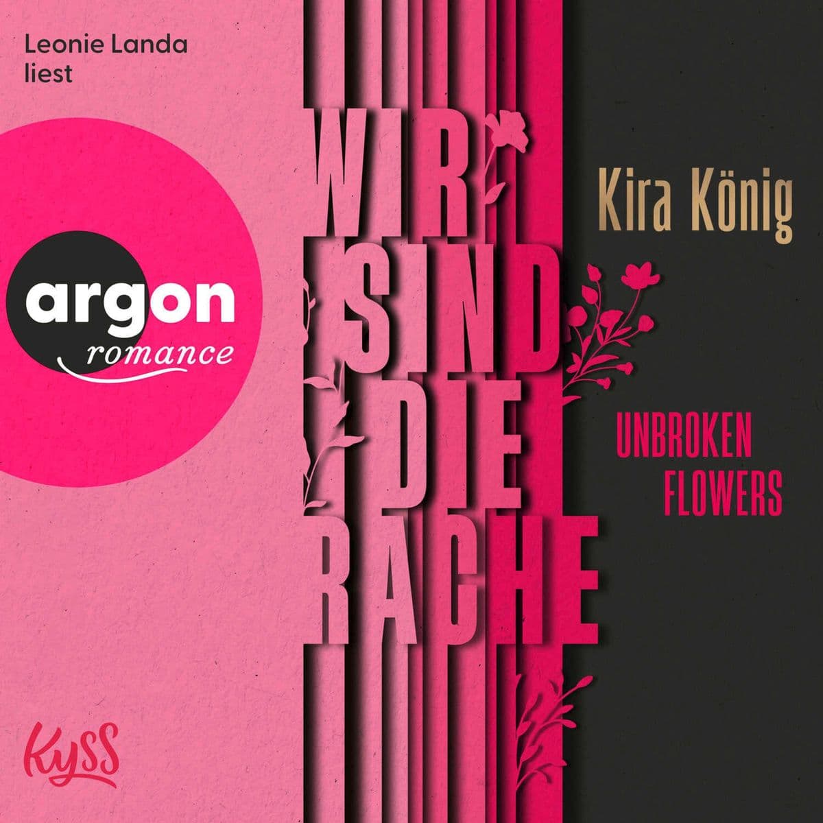 Unbroken Flowers Wir sind die Rache