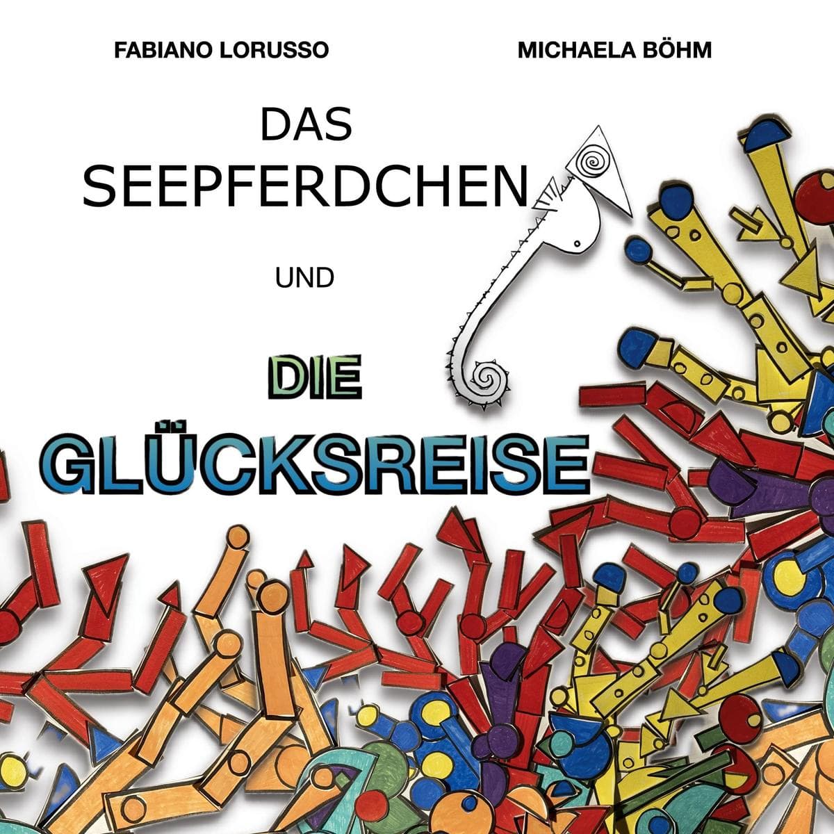 Das Seepferdchen und die Glücksreise