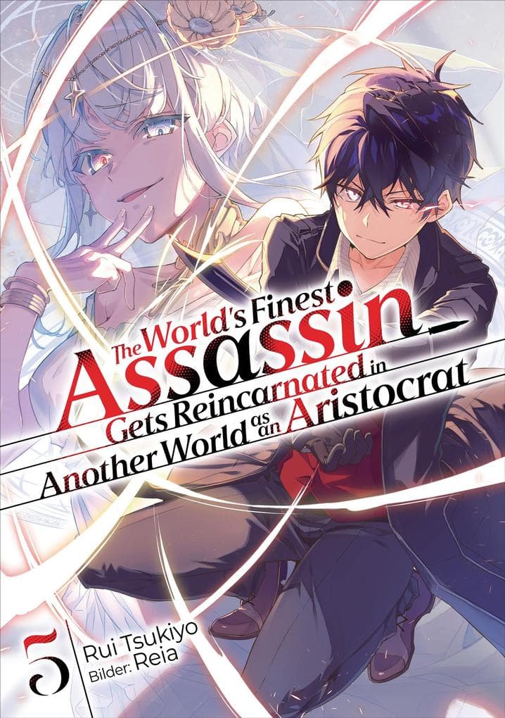 The World's Finest Assassin Gets Reincarnated in Another World as an Aristocrat (Light Novel): Band 5