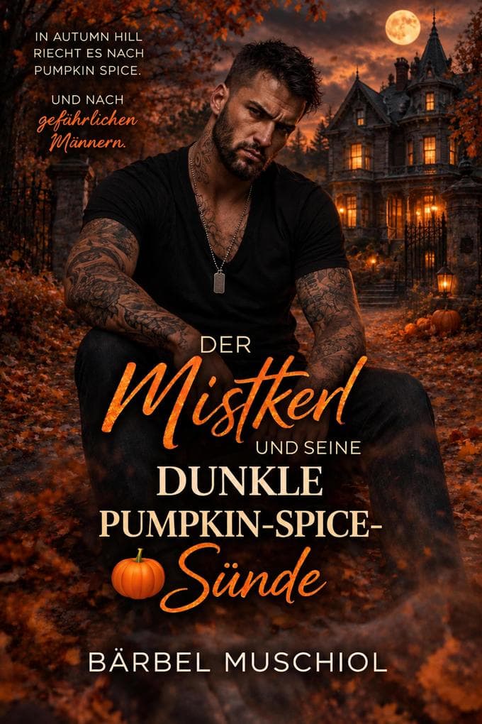Der Mistkerl und seine dunkle Pumpkin-Spice-Sünde