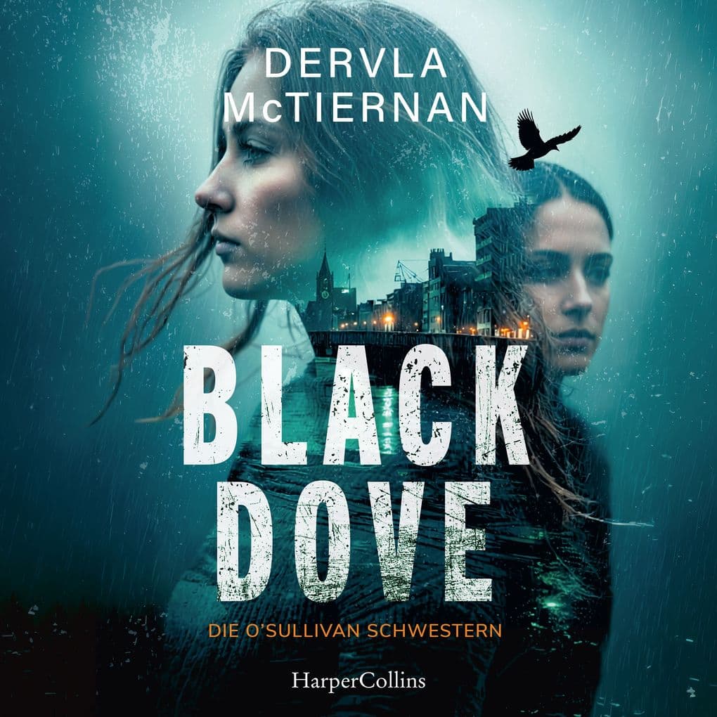 Black Dove. Die O'Sullivan-Schwestern