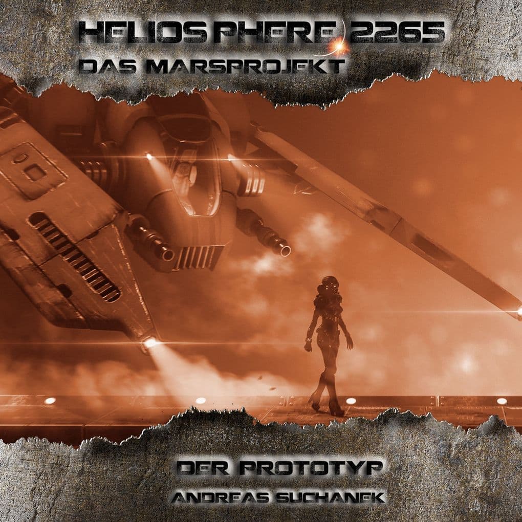 Heliosphere 2265 Das Marsprojekt 5 - Der Prototyp