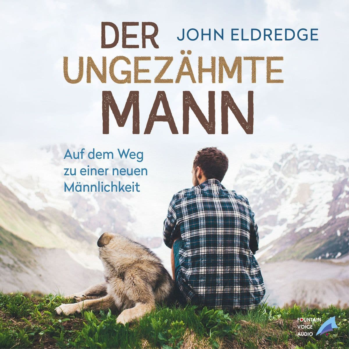 Der ungezähmte Mann