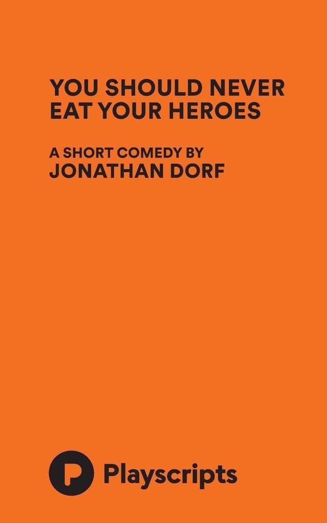 You Should Never Eat Your Heroes