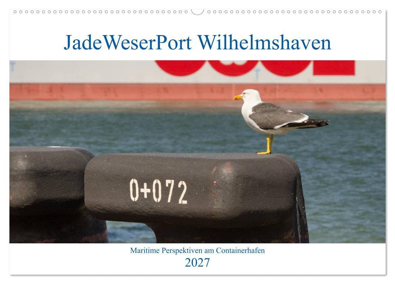 JadeWeserPort Wilhelmshaven - Maritime Perspektiven am Containerhafen (Wandkalender 2027 DIN A2 quer), CALVENDO Monatskalender