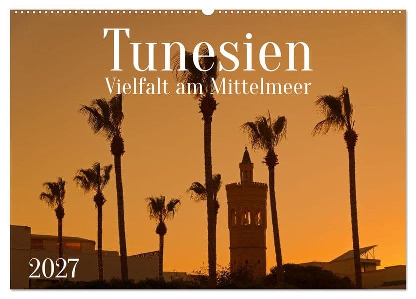 Tunesien Vielfalt am Mittelmeer (Wandkalender 2027 DIN A2 quer), CALVENDO Monatskalender