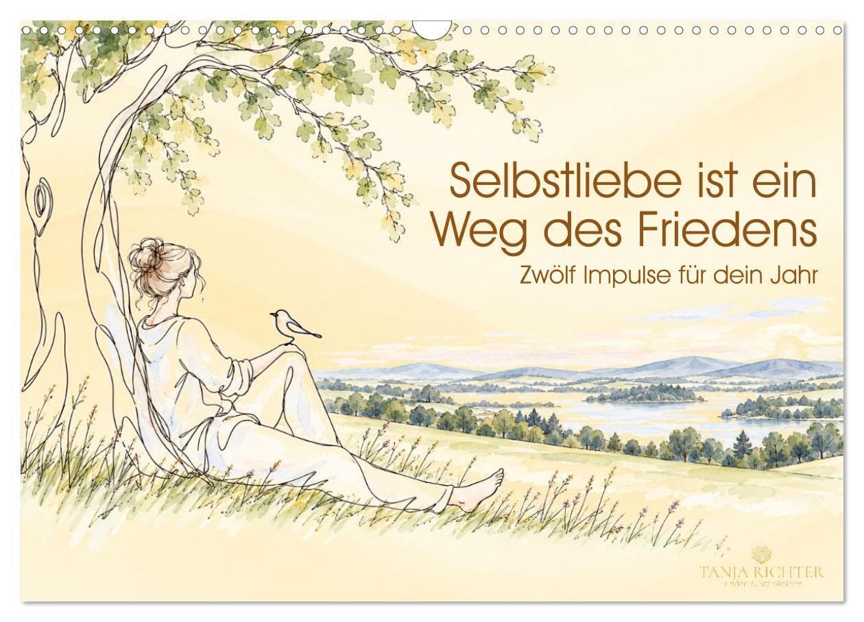 Selbstliebe ist ein Weg des Friedens (Wandkalender 2027 DIN A3 quer), CALVENDO Monatskalender