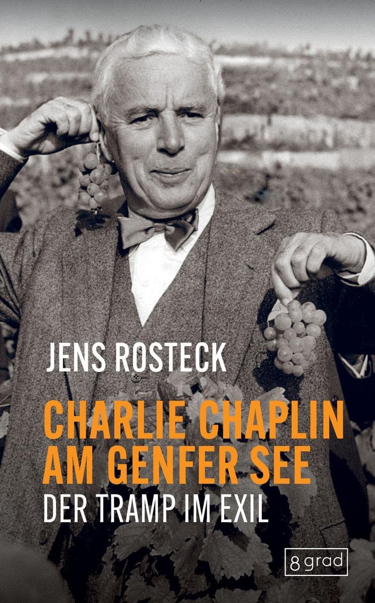 Charlie Chaplin am Genfer See: Der Tramp im Exil