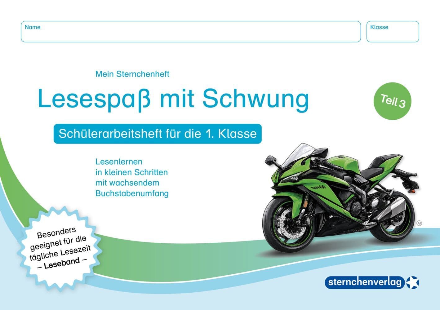 Lesespaß mit Schwung - Teil 3 - Schülerarbeitsheft für die 1. Klasse